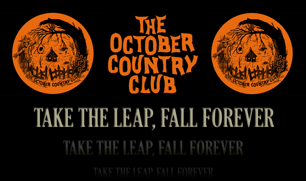 Welcome To The October Country Club!